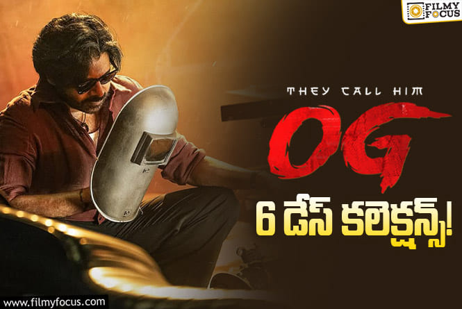 OG Collections: ‘ఓజి’ 6వ రోజు కూడా సేమ్ సీన్.. ఇక హాలిడే పైనే భారం!