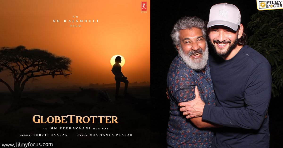 The First Sound Of GlobeTrotter From SSMB29 Movie